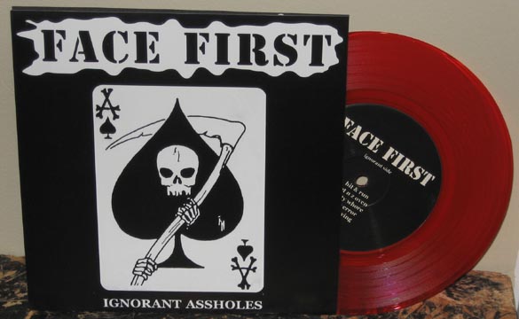 FACE FIRST "Ignorant AssHoles" 7" (Rat Town) Red Vinyl!